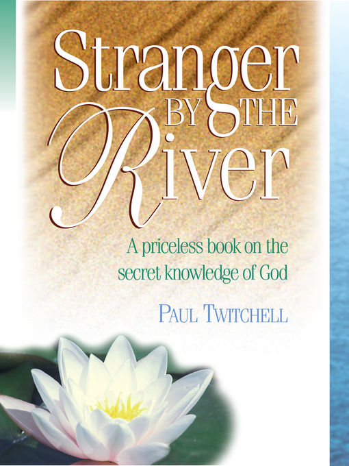 Title details for Stranger by the River by Paul Twitchell - Wait list